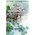 Becoming Ecological: Navigating Language and Meaning for Our Planet's Future