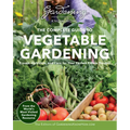 Gardening Know How - The Complete Guide to Vegetable Gardening: Create, Cultivate, and Care for Your Perfect Edible Garden