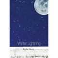 Winter Lightning: Poems