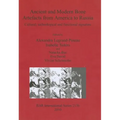 Ancient and Modern Bone Artefacts from America to Russia: Cultural, technological and functional signature