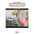 The Loin Pain Haematuria Syndrome (LPHS): Revealing its patho-etiological link to symptomatic nephroptosis (SN) identifying the exact cause and advanc