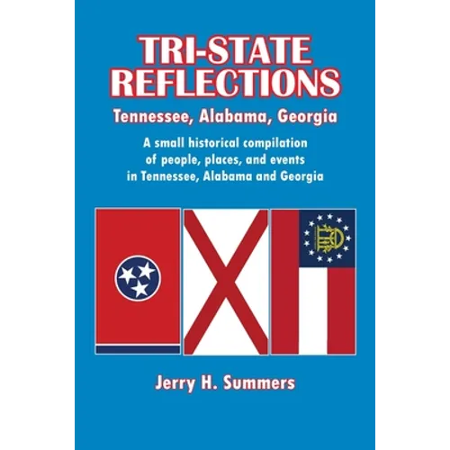 Tri-State Reflections: Tennessee, Alabama, Georgia