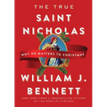 The True Saint Nicholas: Why He Matters to Christmas