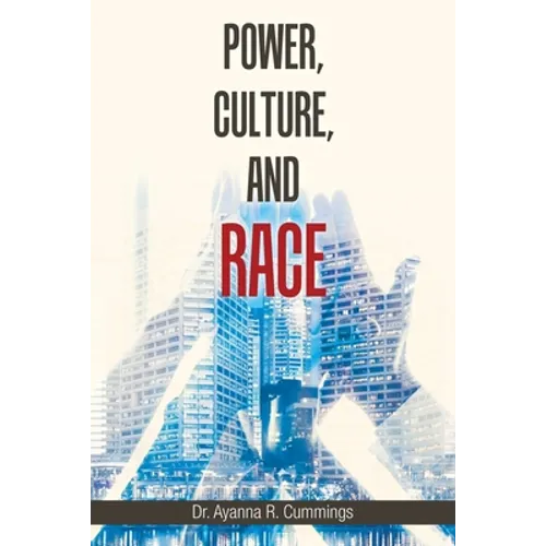 Power, Culture, and Race
