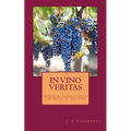 In Vino Veritas: The Life and Teachings of Jesus Expressed in Wine