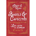 Bagels & Cafecitos: ... Life with a Schmear