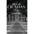 While the Cicadas Sing: Someone Weeps
