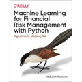 Machine Learning for Financial Risk Management with Python: Algorithms for Modeling Risk