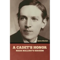 A Cadet's Honor: Mark Mallory's Heroism