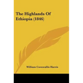 The Highlands Of Ethiopia (1846)