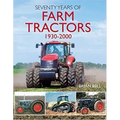 Seventy Years of Farm Tractors 1930-2000