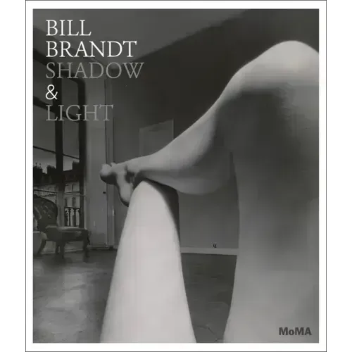 Bill Brandt: Shadow & Light
