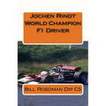 Jochen Rindt World Champion F1 Driver