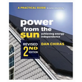 Power from the Sun - 2nd Edition: A Practical Guide to Solar Electricity - Revised 2nd Edition