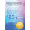 Great Recovery Quotes and Stories to Inspire Great Healing
