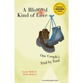 A Blistered Kind of Love: One Couple's Trial by Trail