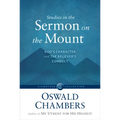 Studies in the Sermon on the Mount: God's Character and the Believer's Conduct