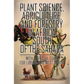 Plant Science, Agriculture, and Forestry in Africa South of the Sahara: With a Special Guide for Liberia and West Africa