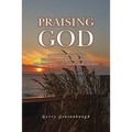 Praising God: A Book of Devotions through the Book of Psalms for Senior Adults and Senior Couples