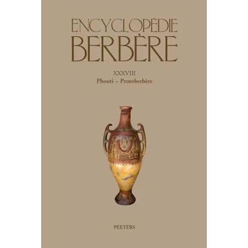 Encyclopedie Berbere. Fasc. XXXVIII: Phouti - Protoberbere