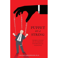Puppet on a String: Trump Is Ruled by an Ominous Psychological Condition