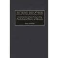 Beyond Behavior: Construction of an Overarching Psychological Theory of Lifestyles
