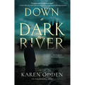 Down a Dark River