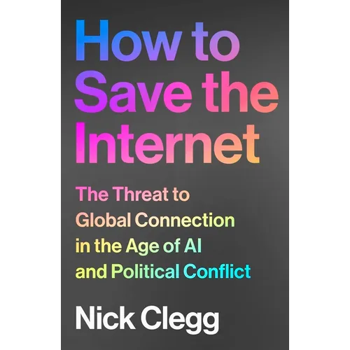 How to Save the Internet: The Threat to Global Connection in the Age of AI and Political Conflict