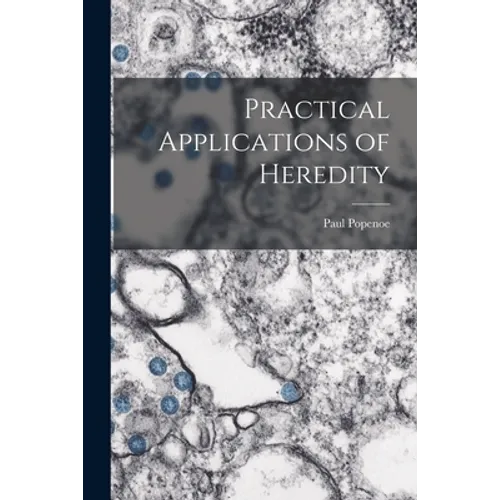 Practical Applications of Heredity