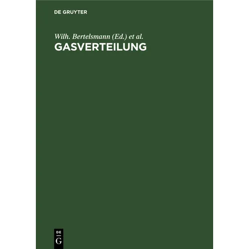 Gasverteilung: Genormtes Stadtgas Zwischen Erzeugung Und Verbrauch