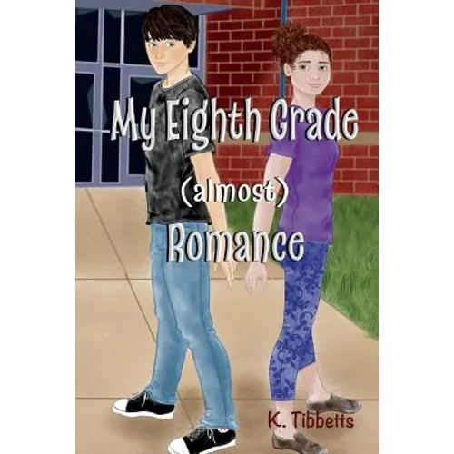 My Eighth Grade (almost) Romance