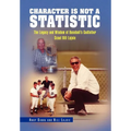 Character Is Not a Statistic: The Legacy and Wisdom of Baseball's Godfather Scout Bill Lajoie