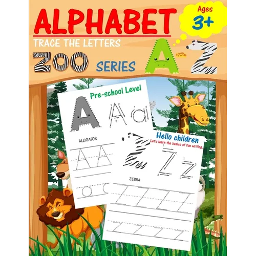 Alphabet Trace the Letters: Preschool writing Workbook with Sight words for Pre K, Kindergarten and Kids Ages 3-5. ABC print handwriting book