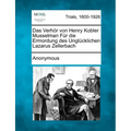 Das Verhor Von Henry Kobler Musselman Fur Die Ermordung Des Unglucklichen Lazarus Zellerbach