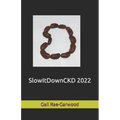 SlowItDownCKD 2022