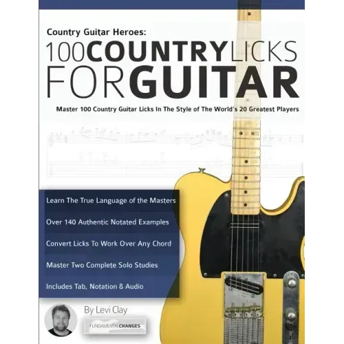Country Guitar Heroes - 100 Country Licks for Guitar