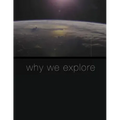 Why We Explore