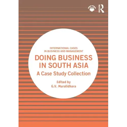 Doing Business in South Asia: A Case Study Collection