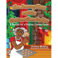 Mrs. Granny Claus and the Christmas Cheer Cookies: A Recipe for a Festive Cookie Feast