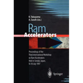 RAM Accelerators: Proceedings of the Third International Workshop on RAM Accelerators Held in Sendai, Japan, 16-18 July 1997