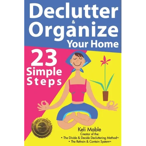 Declutter & Organize Your Home: 23 Simple Steps