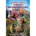 Medicinal Insects (Entomotherapy) and Carnivorous Plants