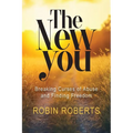 The New You: Breaking Curses of Abuse and Finding Freedom