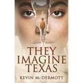 They Imagine Texas
