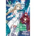 Last Round Arthurs, Vol. 2 (Light Novel): Saint Arthur & the Red Girl Knight