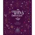 The Witch's Complete Guide to Tarot: Unlock Your Intuition and Discover the Power of Tarot