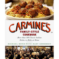 Carmine's Family-Style Cookbook: More Than 100 Classic Italian Dishes to Make at Home