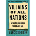 Villains of All Nations: Atlantic Pirates in the Golden Age