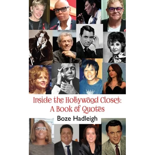 Inside the Hollywood Closet: A Book of Quotes