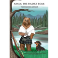 Angus the Soldier Bear: The Princess Rescue